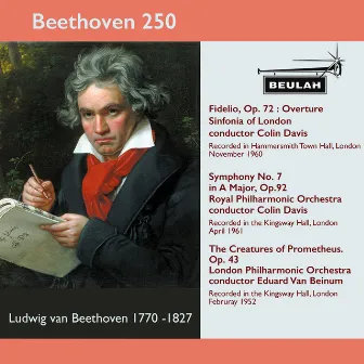 Beethoven 250 Fidelio Overture, Symphony No.7, the Creatures of Prometheus by Eduard van Beinum