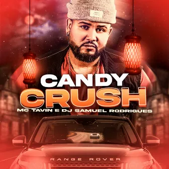 Candy Crush by Tavin