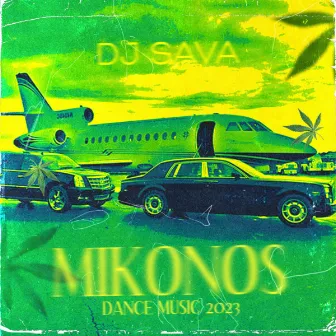 Mikonos Dance Music 2023 by Dj Sava