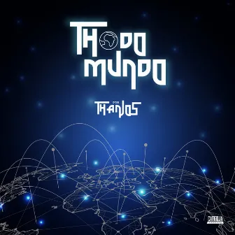 Thodo Mundo by TH DOS ANJOS