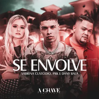 Se Envolve by Sabrina Custodio