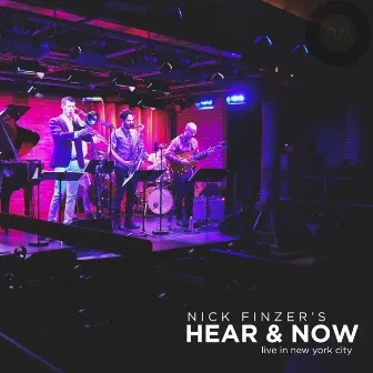 Hear & Now Live in NYC by Nick Finzer