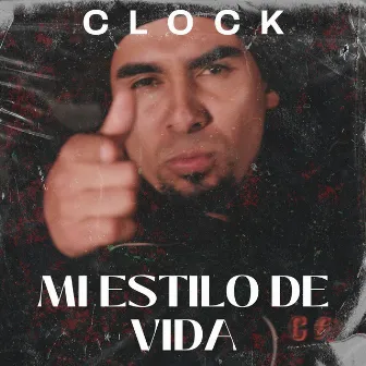 Mi Estilo De Vida by CLOCK