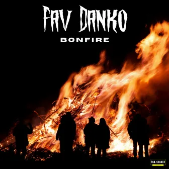 Bonfire by Fav Danko