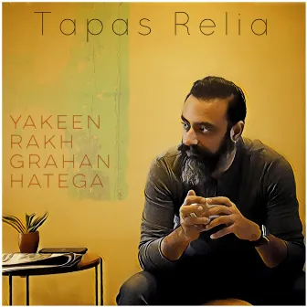 Yakeen Rakh Grahan Hatega by Tapas Relia