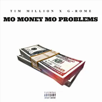 Mo Money Mo Problems by G-Rome