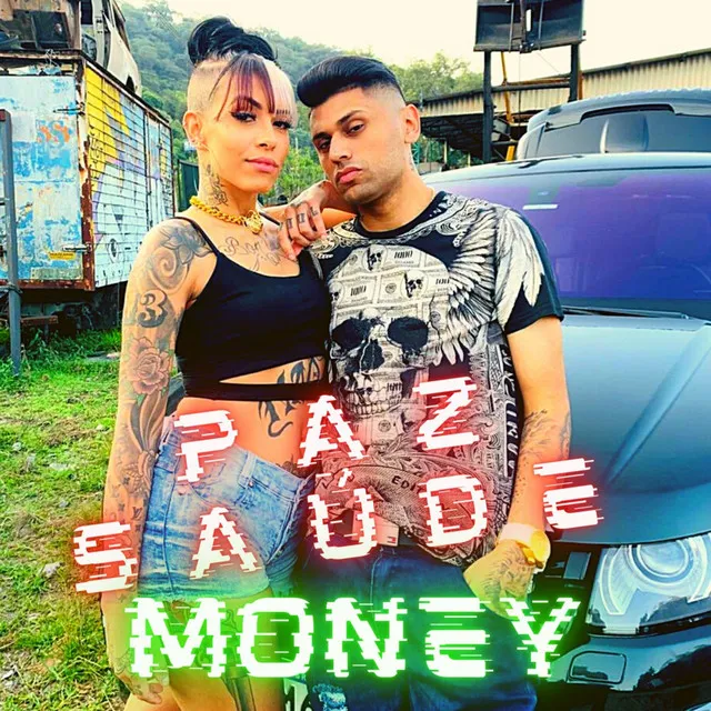 Paz, Saúde, Money