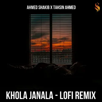 Khola Janala (Lofi Remix) by Ahmed Shakib