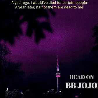 Head On by BB Jojo