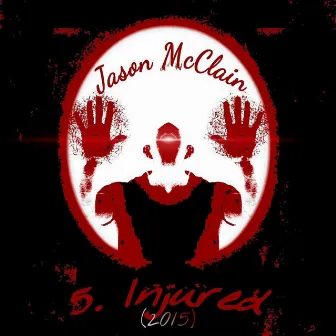 Injured by Jason McClain