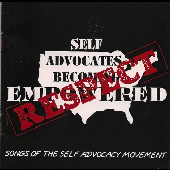 Respect: Songs Of The Self-Advocacy Movement by Karl Williams