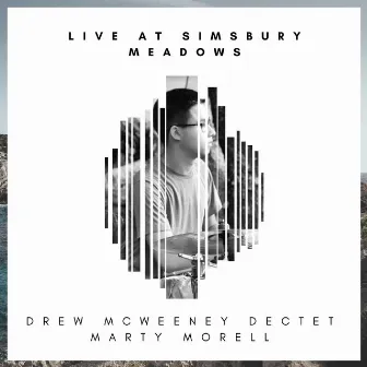 If I Try (Live at Simsbury Meadows) by The Drew McWeeney Dectet