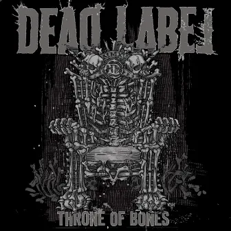 Throne of Bones by Dead Label