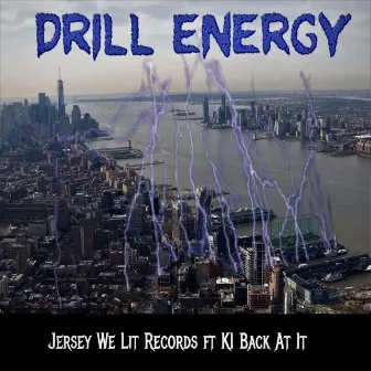 Drill Energy by Jersey We Lit Records