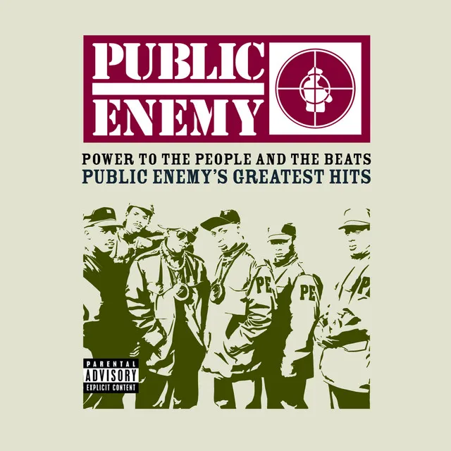 Power To The People And The Beats - Public Enemy's Greatest Hits