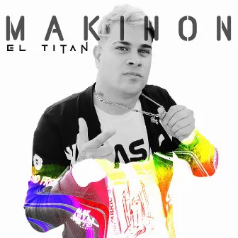 Makinon by El Titán