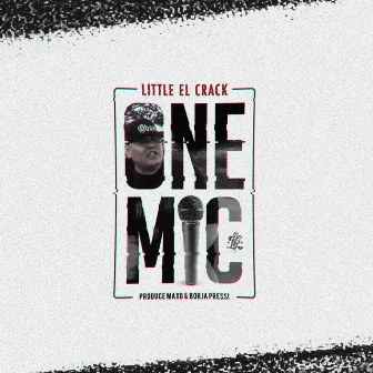 One Mic by Little el Crack