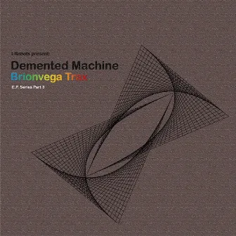 Brionvega Trax (EP Series Pt. 3) by Demented Machine