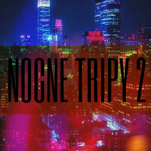 Nocne Tripy 2