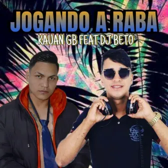 Jogando a Raba by Kauan GB