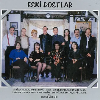 Eski Dostlar by Eski Dostlar