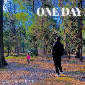 ONE DAY by DJ RIND