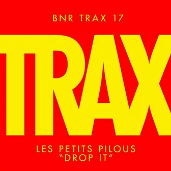 Drop It by Les Petits Pilous