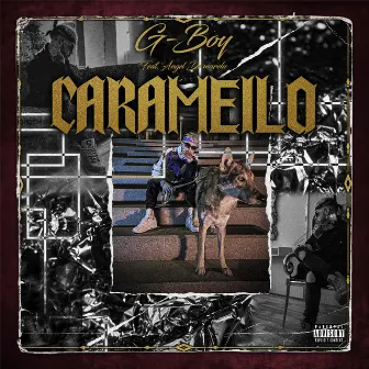 Carameilo by G-Boy