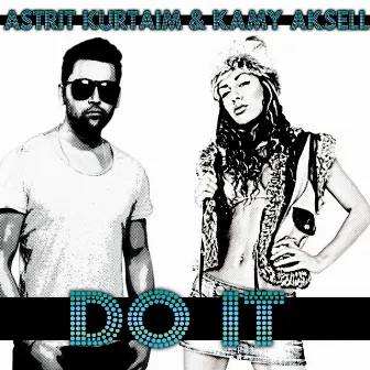 Do It by Astrit Kurtaim