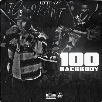 100 Rackkboy by Utt Dawg