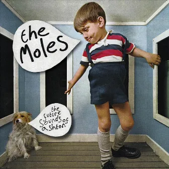 The Future Sounds Of Ashton by The Moles