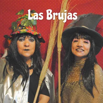 De Magos y Brujas by Las Brujas