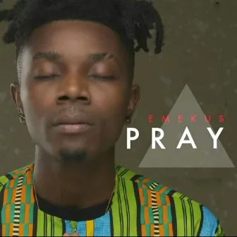 pray by Emekus