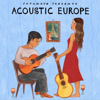 Acoustic Europe by Putumayo by Putumayo