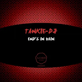 End's In Vain by Tankie DJ