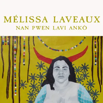 Nan Pwen Lavi Anko by Melissa Laveaux