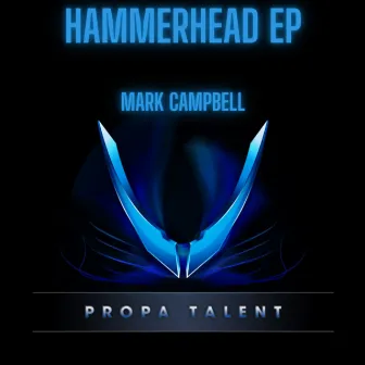 Hammerhead EP by Mark Campbell