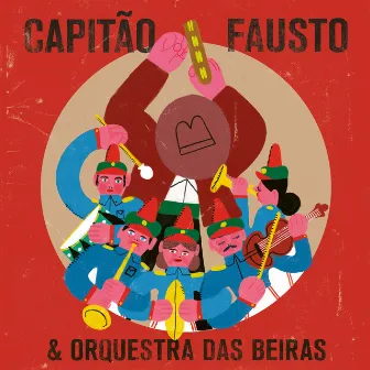 Capitão Fausto & Orquestra das Beiras by Capitão Fausto