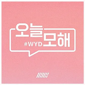 #WYD by iKON