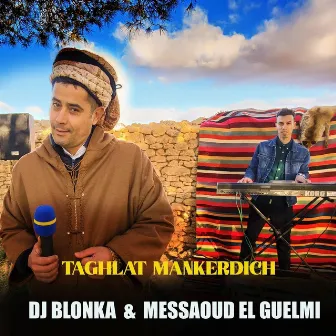 Taghlat Mankerdich by DJ Blonka