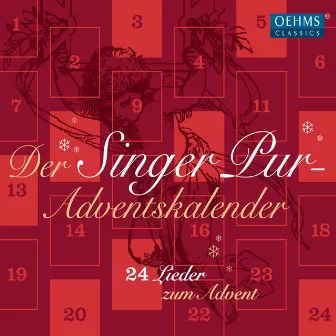 Adventskalender: 24 Lieder zum Advent by Singer Pur