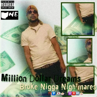 Million Dollar Dreams Broke Nigga Nightmares by Pf Chang