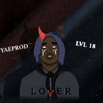 LVL. 18: Loser by Yae Prod