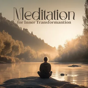 Meditation for Inner Transformantion: Cherish Your Life Everyday by Zen Mental Relax Sanctuary