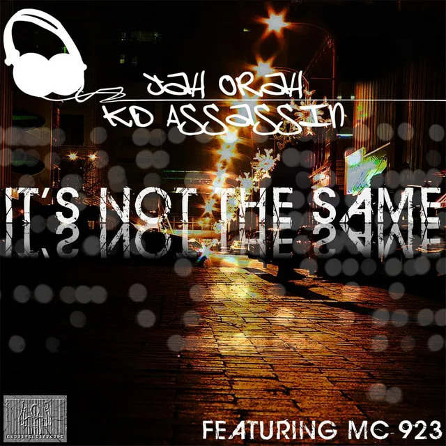 It's Not the Same (feat. MC923)