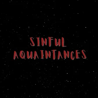 SINFUL AQUAINTANCES by Johnny Young