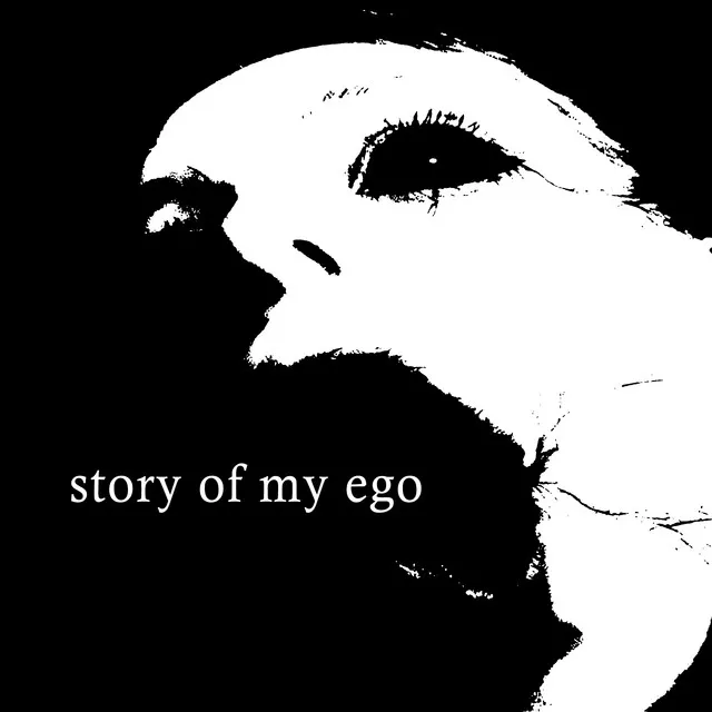 Story Of My Ego