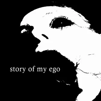 Story Of My Ego by Goxan