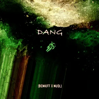 DANG by Benkiff