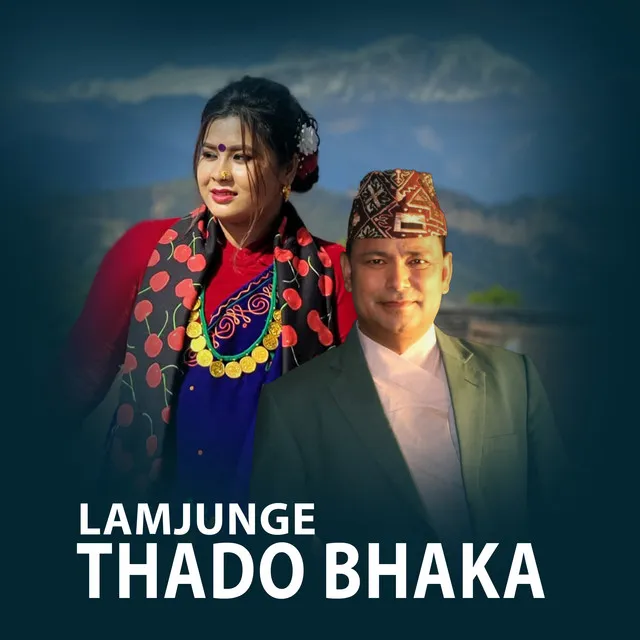 Lamjunge Thado Bhaka